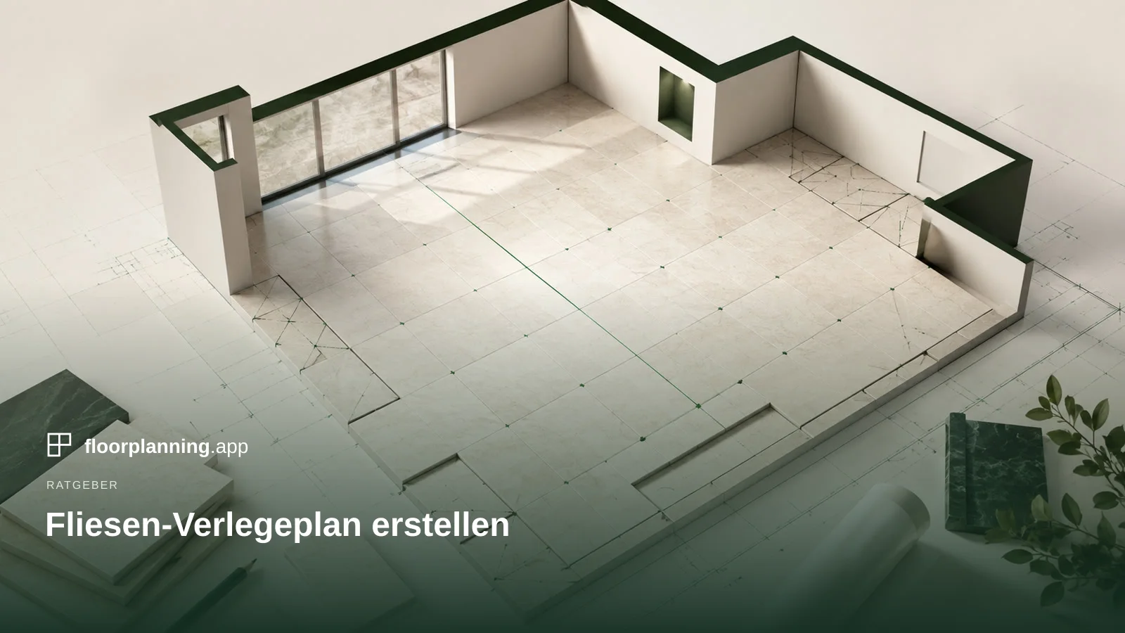Fliesen-Verlegeplan erstellen: vom Aufmaß bis zur ersten Reihe