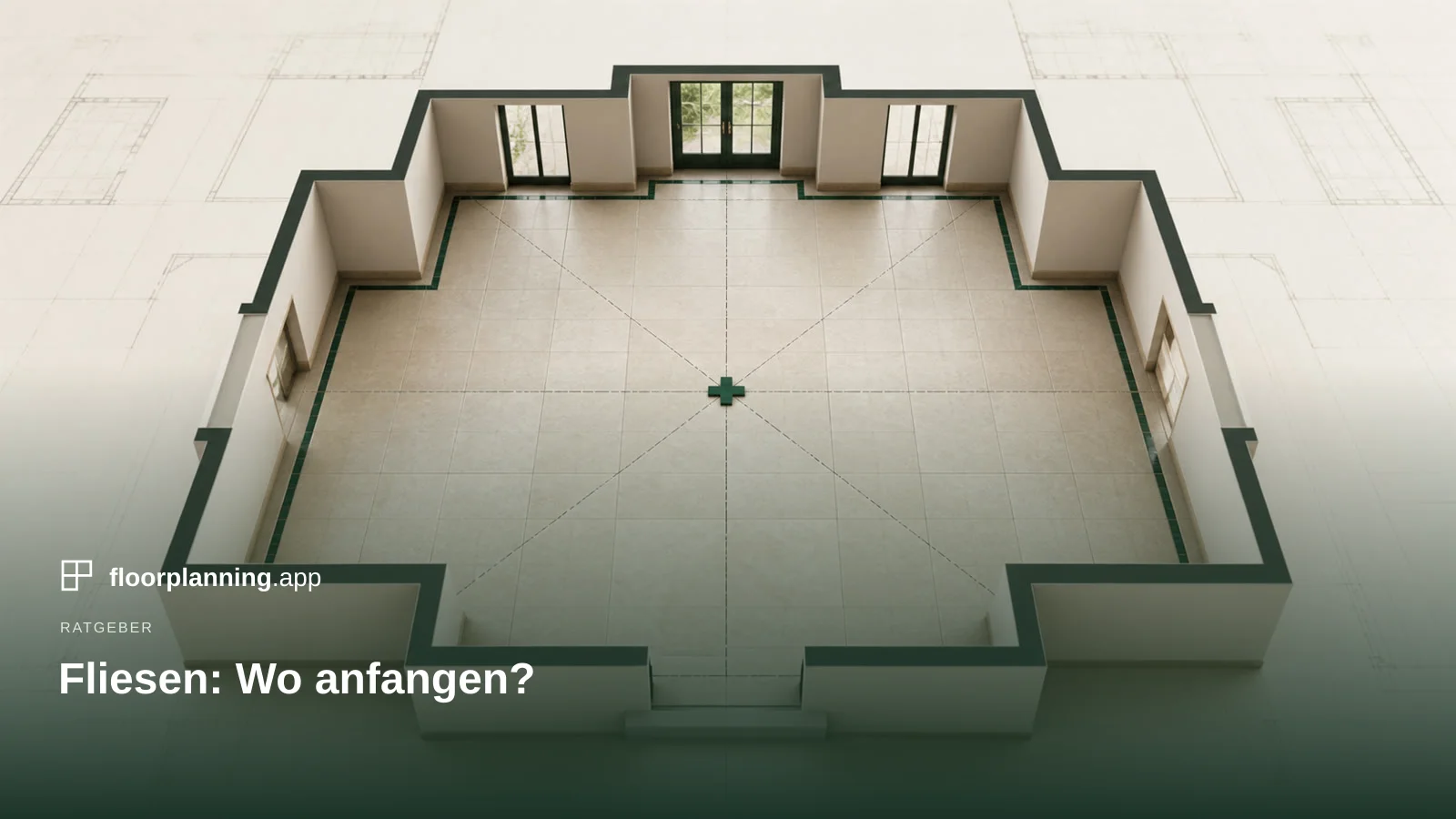 Fliesen legen: wo fängt man an – Mitte oder Wand?