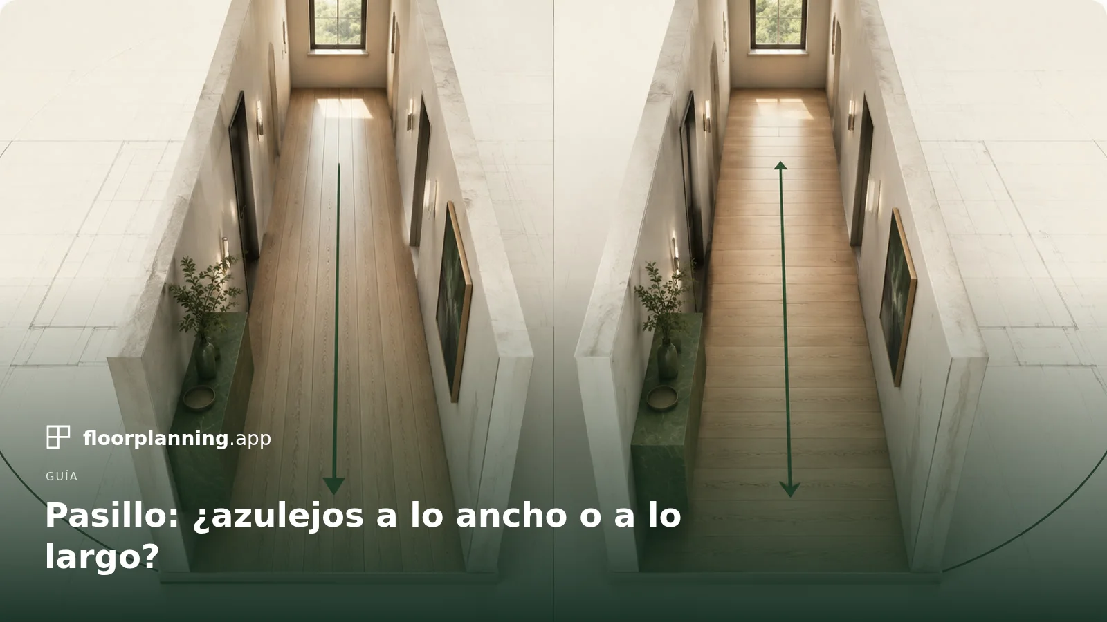 Pasillo: ¿azulejos a lo ancho o a lo largo?