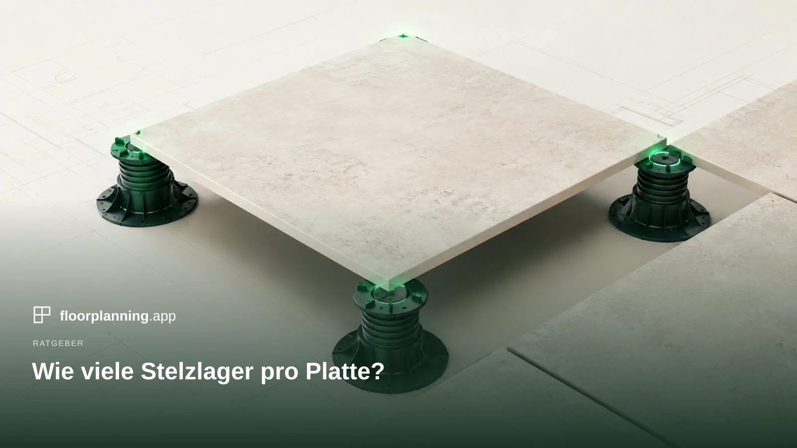 Wie viele Stelzlager pro Terrassenplatte?
