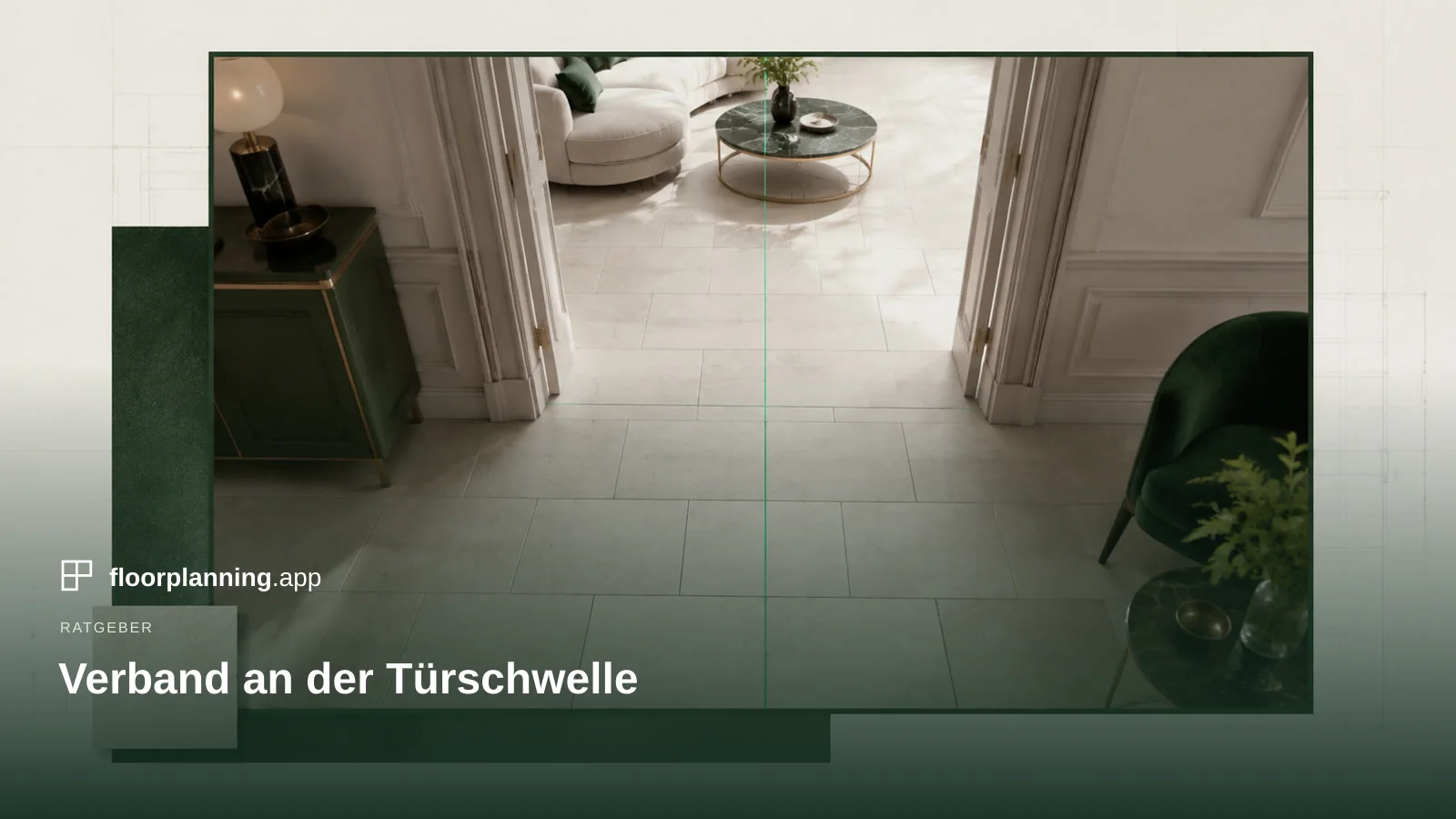 Türschwelle: wo trennt man den Verband zwischen zwei Räumen?